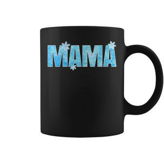 Mama Dad Mom Snowflake Winter Family Birthday Decorations Coffee Mug | Mazezy AU
