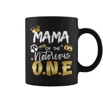 Mama Of The Notorious One Old School Hip Hop 1St Birthday Coffee Mug - Monsterry