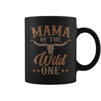 Mama Of The Wild One First Birthday Cowboy Western Rodeo Coffee Mug - Seseable