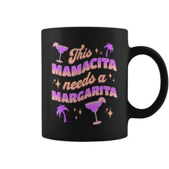 This Mamacita Needs A Margarita Cinco De Mayo Party Coffee Mug | Mazezy