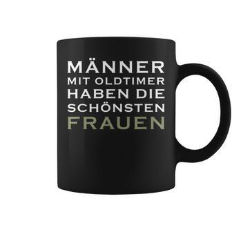 Männer Mit Oldtimer Haben Die Schönsten Frauen S Tassen - Geschenkecke