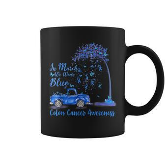 In March We Wear Blue Colon Cancer Awareness Coffee Mug | Mazezy