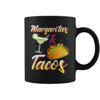 Margaritas & Tacos Are Life Food I Love Taco Tequila Coffee Mug - Monsterry AU