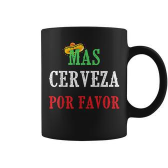 Mas Cerveza Por Favor Mexican Drinking Coffee Mug - Monsterry CA