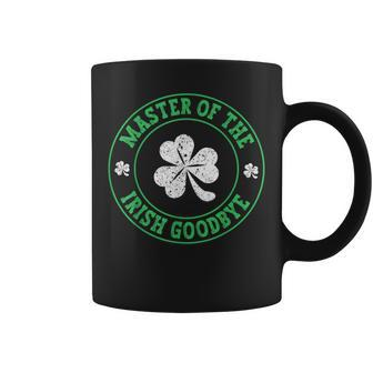 Master Of The Irish Goodbye St Patrick's Day Coffee Mug - Seseable