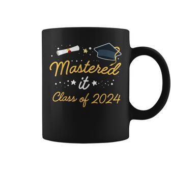 I Mastered It Masters Graduation Class Of 2024 College Grad Coffee Mug - Seseable