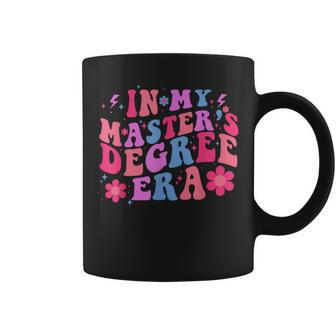 In My Master's Degree Era Retro Groovy Graduation Party Coffee Mug - Seseable