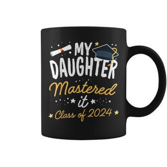 Masters Graduation My Daughter Mastered It Class Of 2024 Coffee Mug | Mazezy CA