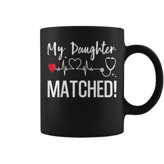 Match Day 2024 My Daughter Matched Medical Student Residency Coffee Mug - Seseable