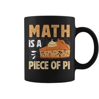 Math Is A Piece Of Pie Pi Day Pi 314 Symbol Math Coffee Mug - Seseable