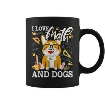 Math Teacher I Love Math And Dogs Mathematician Lover Puppy Coffee Mug - Monsterry AU