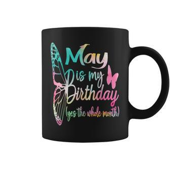 May Birthday For Women May Is My Birthday For Girl Coffee Mug | Mazezy CA