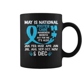 May Is National Foster Care Awareness Month For-Me It's Also Coffee Mug - Thegiftio UK