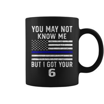 You May Not Know Me But I Got Your Coffee Mug | Mazezy