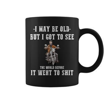 I May Be Old But Got To See The World Before It Went So Coffee Mug - Thegiftio UK