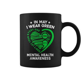 In May We Wear Green For Mental Health Awareness You Matter Coffee Mug | Mazezy AU