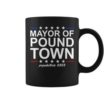 Mayor Of Pound Town Adult Humor Pound Town Coffee Mug - Seseable