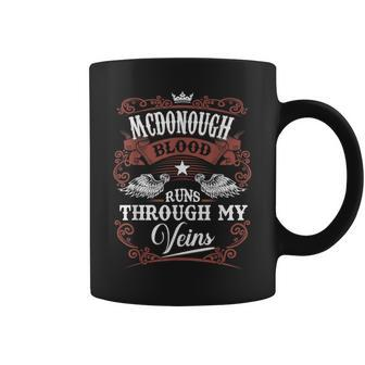 Mcdonough Blood Runs Through My Veins Vintage Family Name Coffee Mug - Seseable