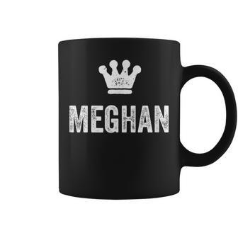 Meghan The Queen Crown & Name Called Meghan Coffee Mug - Seseable