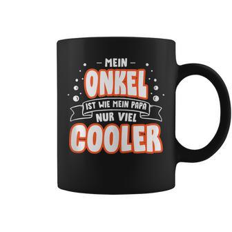 Mein Onkel Ist Wie Mein Papa Nuriel Cooler Tassen - Geschenkecke