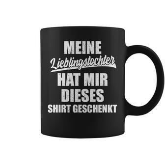 Meine Lieblingstochter Hat Mir Dieses Papa Geschenk Tassen - Geschenkecke