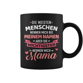 Meisten Menschen Nennen Mich Beim Namen Hauptmama Tassen - Geschenkecke