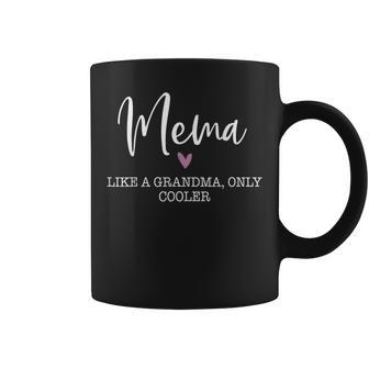 Mema Like A Grandma Only Cooler Heart Mother's Day Mema Coffee Mug - Monsterry