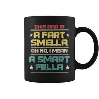 Men's Dad Fart Smella Smart Fella For Farting Father Coffee Mug - Monsterry DE