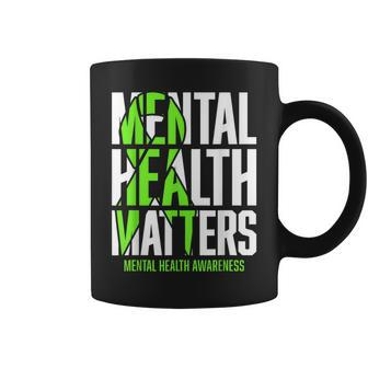Mental Health Matters Green Ribon Mental Health Awareness Coffee Mug - Seseable