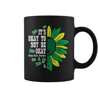 Mental Health Sunflower Ok Not To Be Okay Awareness Women Coffee Mug - Seseable