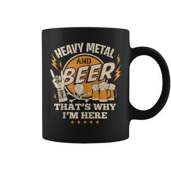 Metalhead Heavy Metal And Beer That's Why I'm Here Punk Rock Coffee Mug - Monsterry