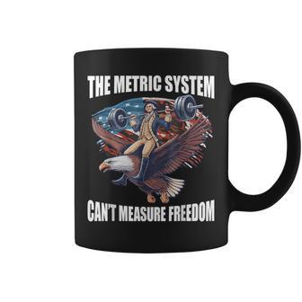 The Metric System Can't Measure Freedom 4Th Of July Coffee Mug - Monsterry DE