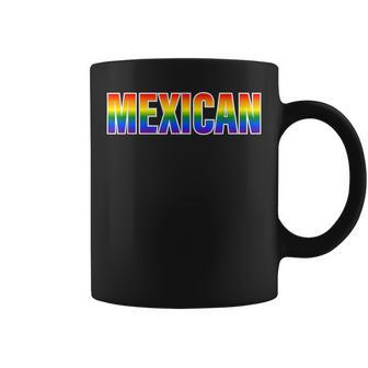 Mexican Pride Lgbtq Rainbow Mexico Pride Coffee Mug - Monsterry AU