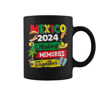 Mexico 2024 Making Memories Together Mexican Summer Coffee Mug | Mazezy