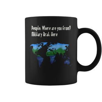 Military Brat Where Are You From Coffee Mug - Monsterry DE