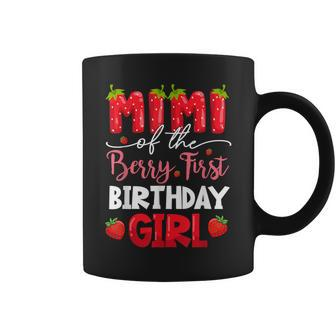 Mimi Of The Berry First Birthday Girl Strawberry Family Coffee Mug - Monsterry UK