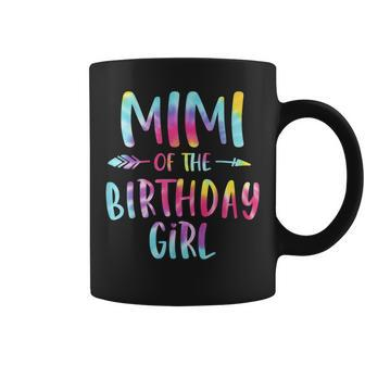 Mimi Of The Birthday For Girl Tie Dye Colorful Bday Girl Coffee Mug - Monsterry UK