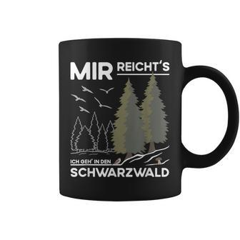 Mir Reicht Das Schwarzwald Travel And Souveniracationer German Tassen - Seseable