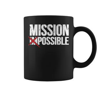 Mission Possible Saying Quote Inspirational Religious Coffee Mug - Monsterry AU