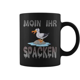 Moin Ihr Spacken Norden Seagull Flat German Slogan Tassen - Seseable