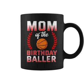 Mom Of The Birthday Boy Basketball Bday Celebration Coffee Mug - Thegiftio UK