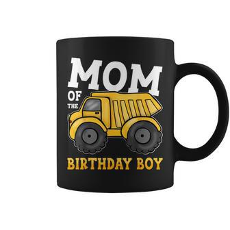 Mom Of The Birthday Boy Construction Truck Birthday Party Coffee Mug - Monsterry AU
