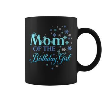 Mom Of The Birthday Girl Winter Onederland Mommy Mama Coffee Mug - Thegiftio UK
