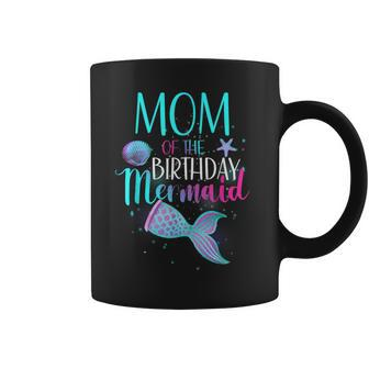 Mom Of The Birthday Mermaid Matching Family Birthday Coffee Mug | Mazezy