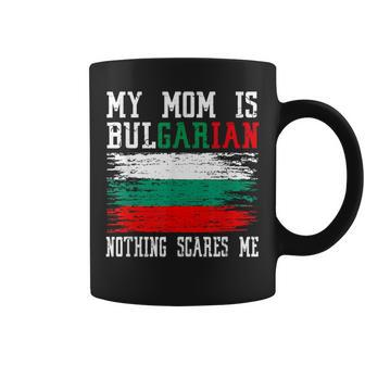 My Mom Is Bulgarian Nothing Scares Me Vintage Bulgarian Flag Coffee Mug - Monsterry CA