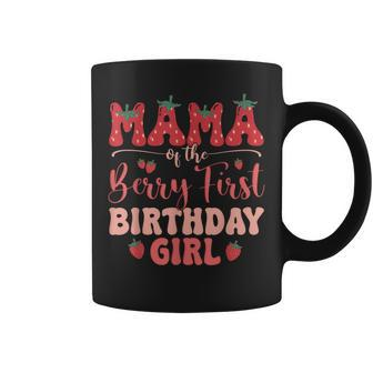 Mom And Dad Mama Berry First Birthday Girl Strawberry Family Coffee Mug - Monsterry CA