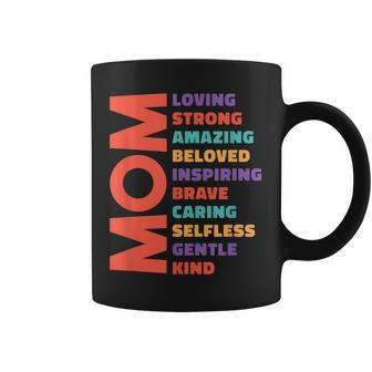 Mom Loving Strong Amazing Colorful Appreciation Coffee Mug - Monsterry