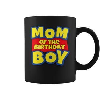 Mom Of The Toy Birthday Boy Coffee Mug - Monsterry