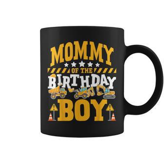 Mommy Of The Birthday Boy Excavator Construction Truck Coffee Mug - Monsterry UK