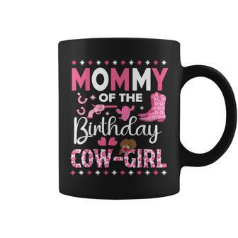 Mommy Of The Birthday Cow Girl Rodeo Cowgirl Birthday Coffee Mug - Monsterry UK